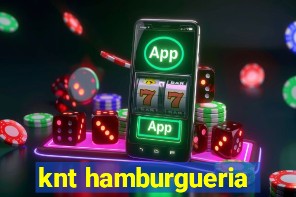 knt hamburgueria